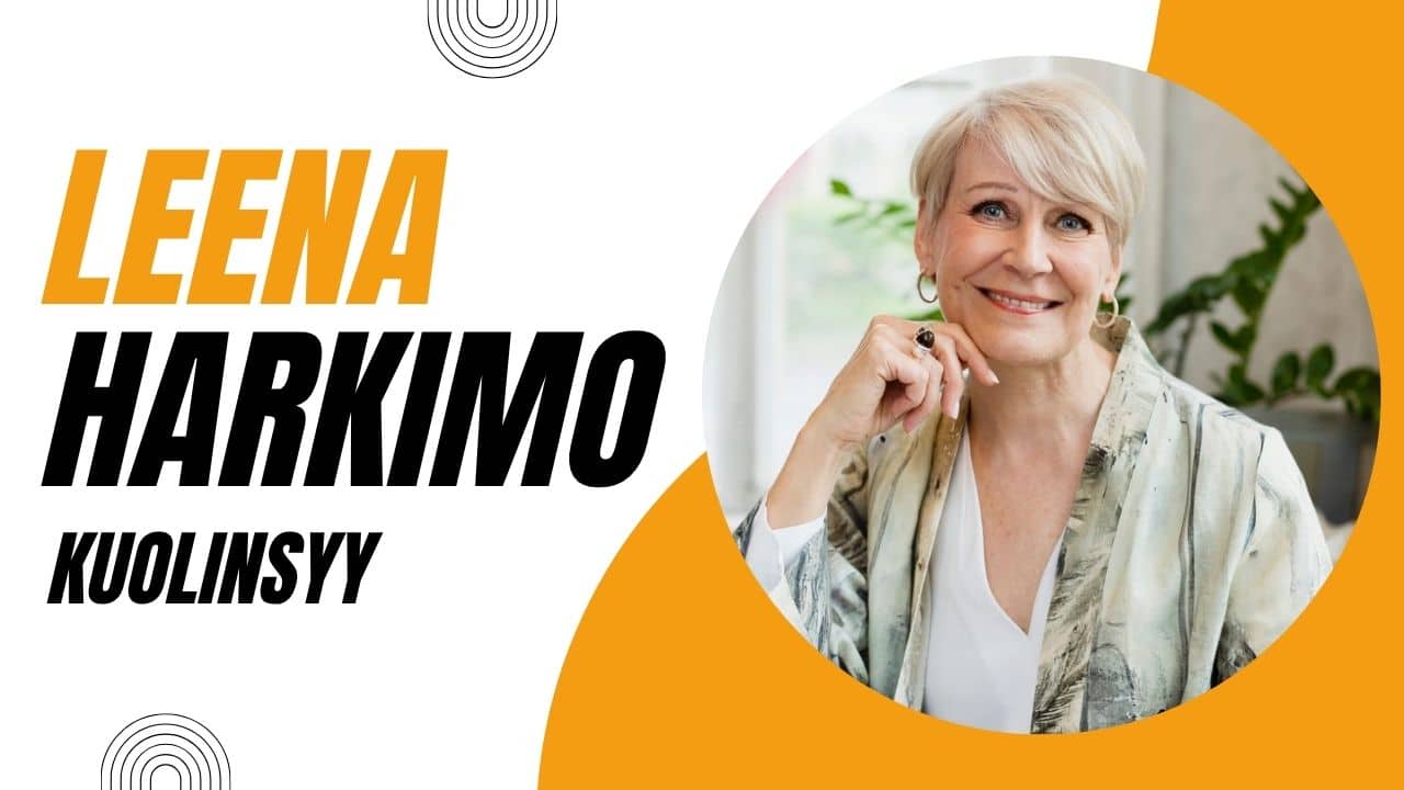 Leena Harkimo kuolinsyy