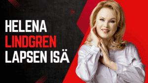 helena lindgren lapsen isä