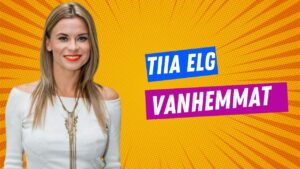 tiia elg vanhemmat