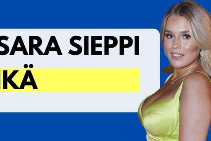 Sara Sieppi ikä